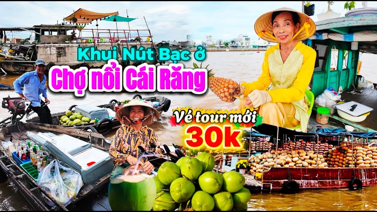 999. Cách đi chợ Nổi Cái Răng chỉ 30 ngàn từ chợ An Bình và khui hộp nút bạc Youtube trên bè mùa lũ