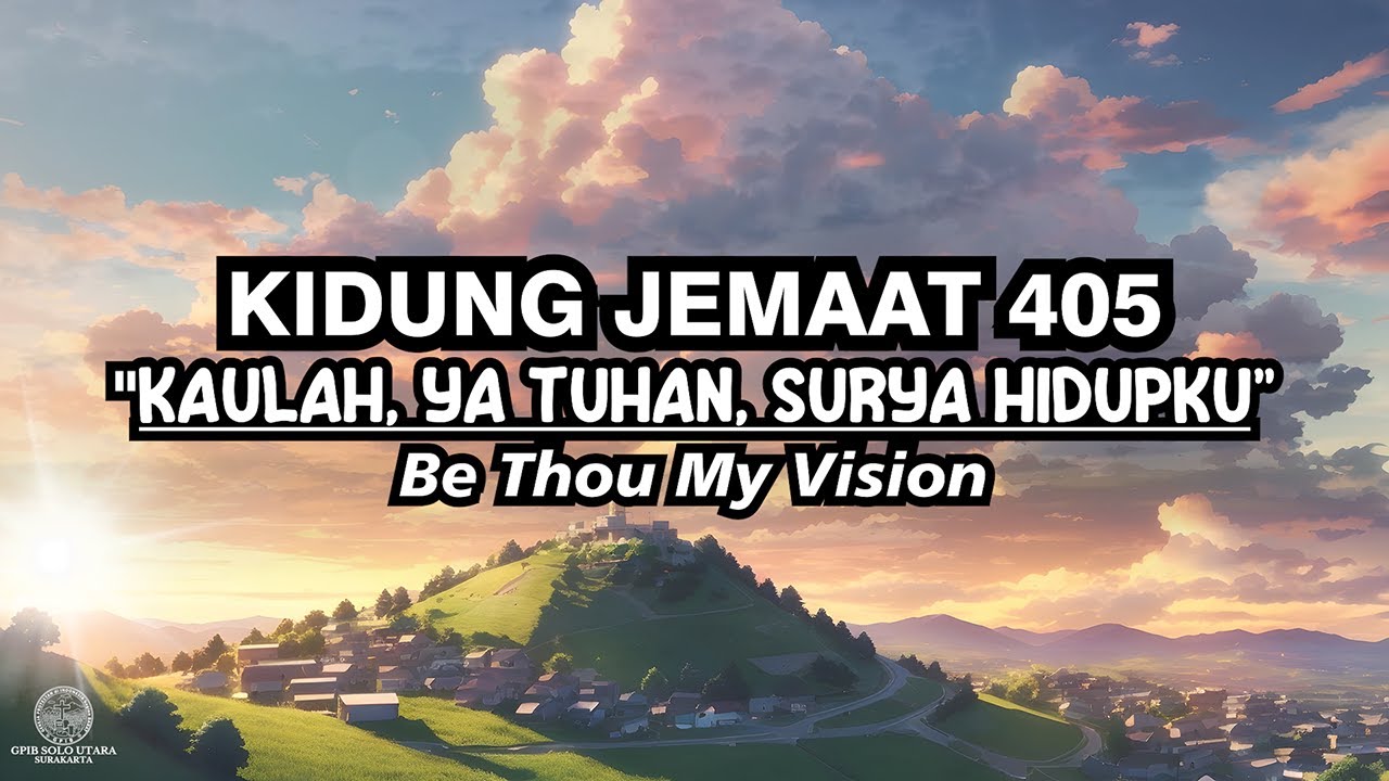 Saat Teduh Kidung Jemaat 405 Kaulah, Ya Tuhan, Surya hidupku Instrumental Piano