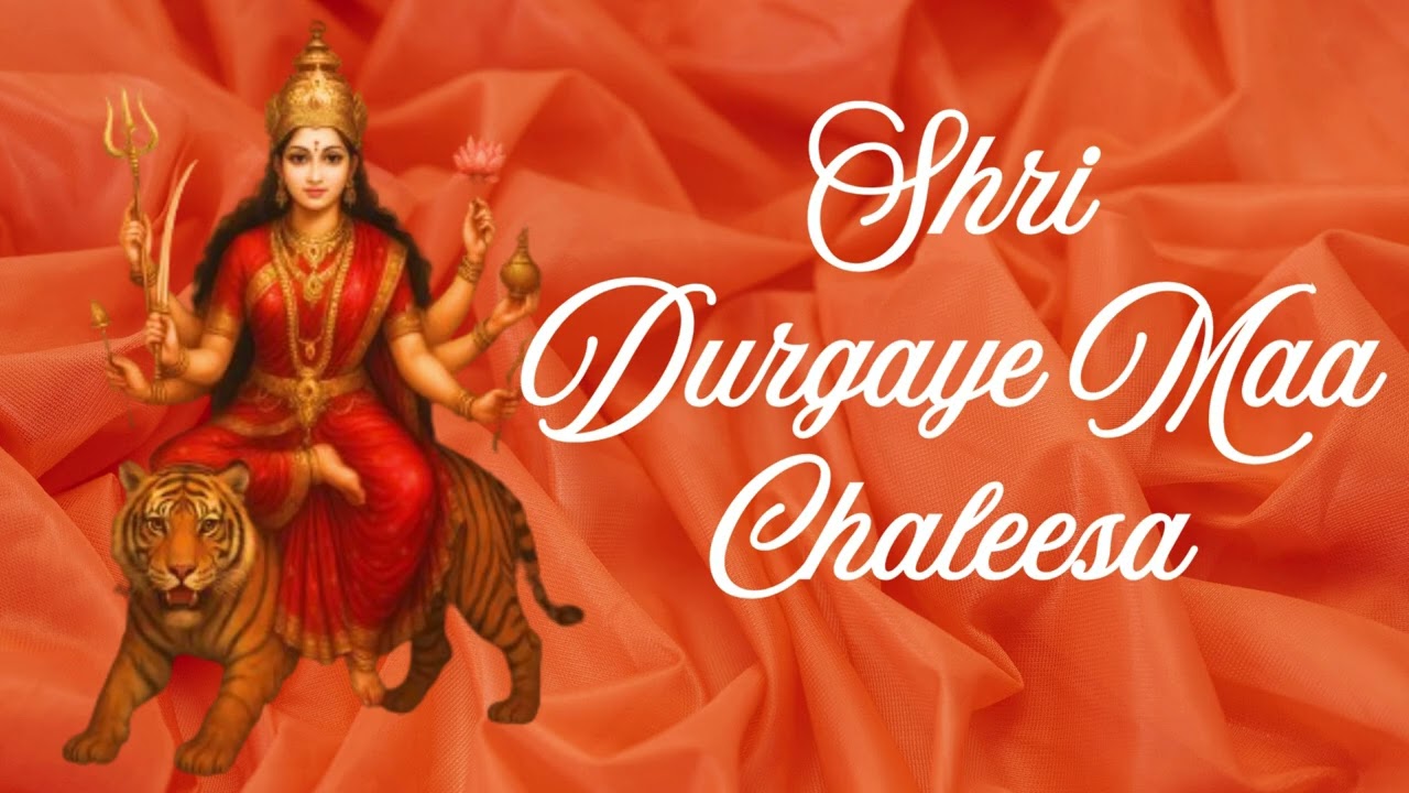 Shri Durgaye Maa Chaleesa