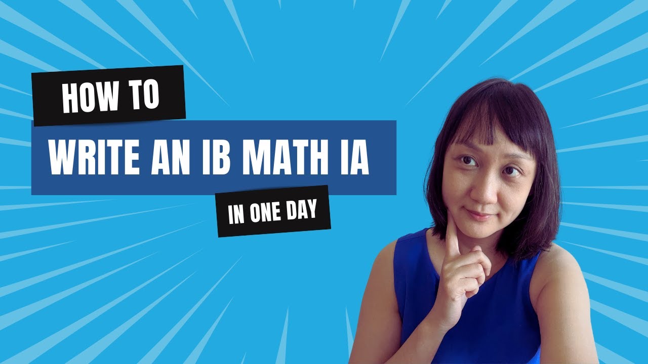 How to Write IB Mathematics IA in One Day