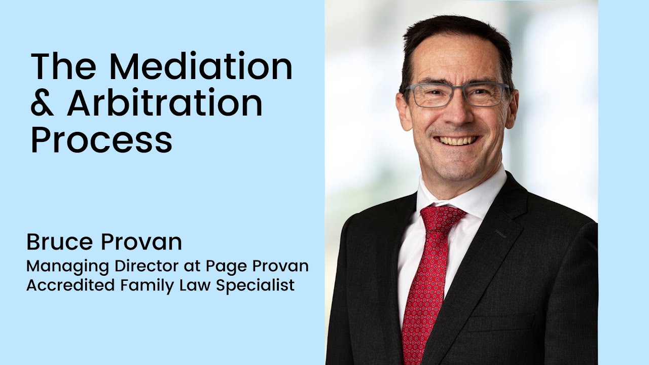 The Mediation & Arbitration Process in Australia for Family Law Matters