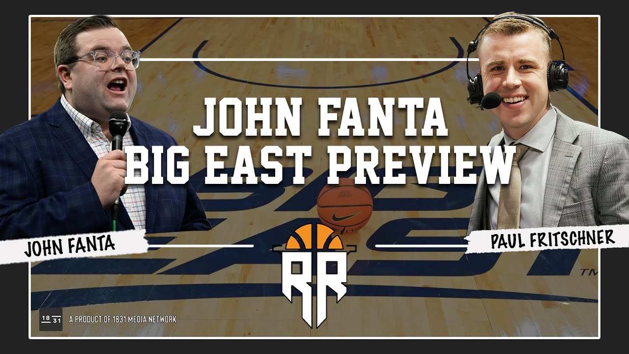 John Fanta Previews the Big East for 2025-2026