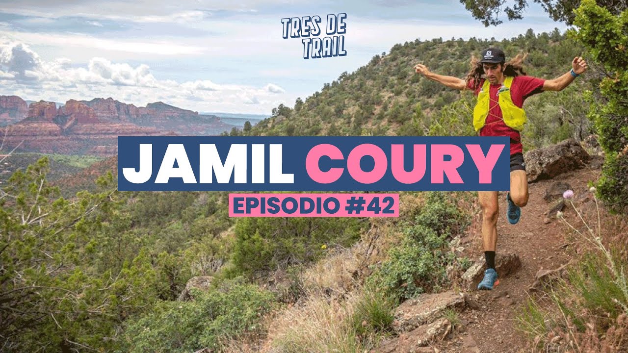 #TresDeTrail |&nbsp;Episodio #42 | Jamil Coury