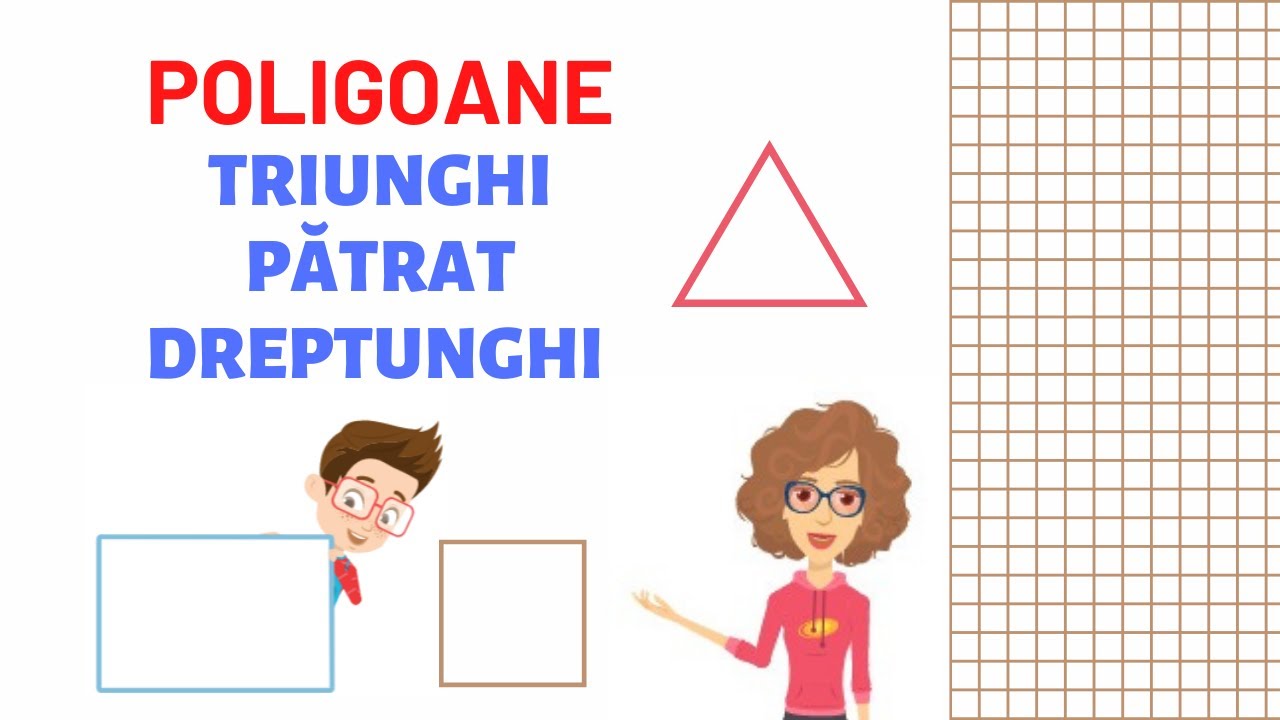 Poligoane. Triunghi, pătrat, dreptunghi
