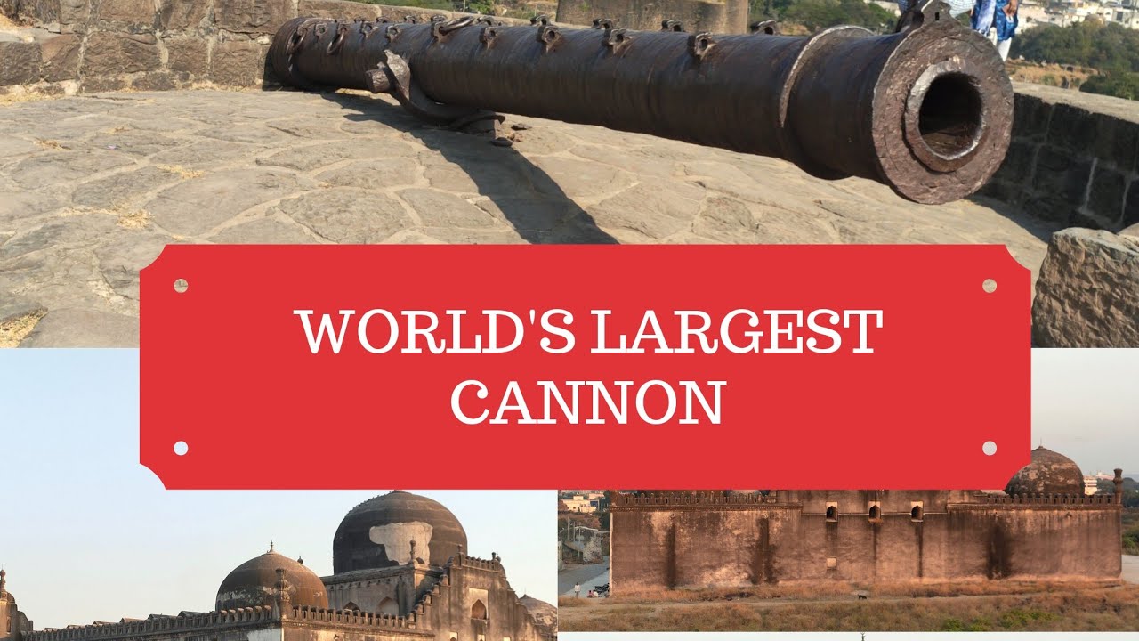 world's largest cannon | #HISTORY #INDIA | Bahmani fort gulbarga | range of 55 km