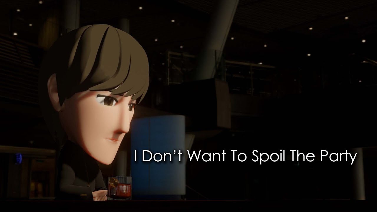 I Don't Want To Spoil The Party パーティーはそのままに - The Beatles karaoke cover