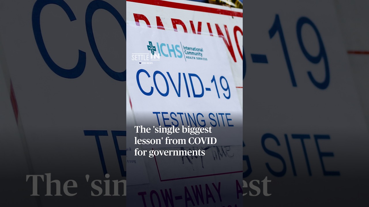 The 'single biggest lesson' from COVID for governments