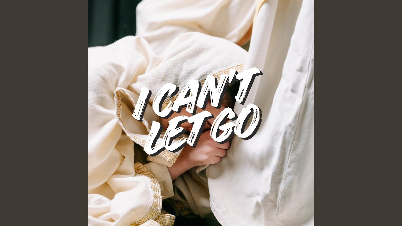 I Can’t Let Go