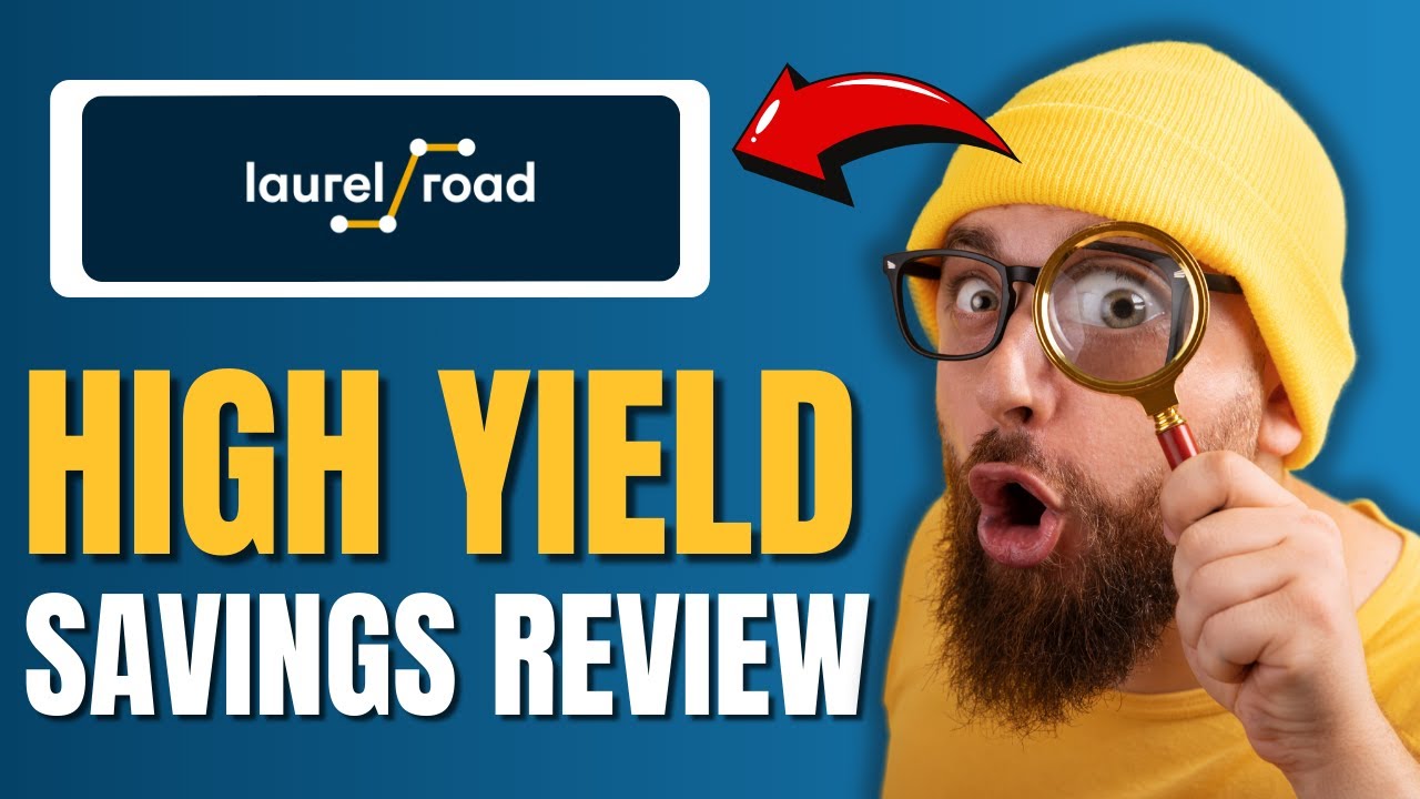 Laurel Road High Yield Savings Account Review