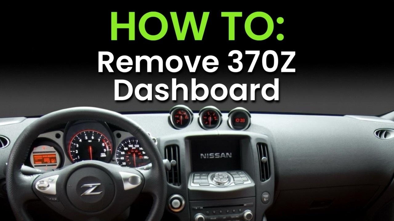 How to Remove 370Z Dashboard