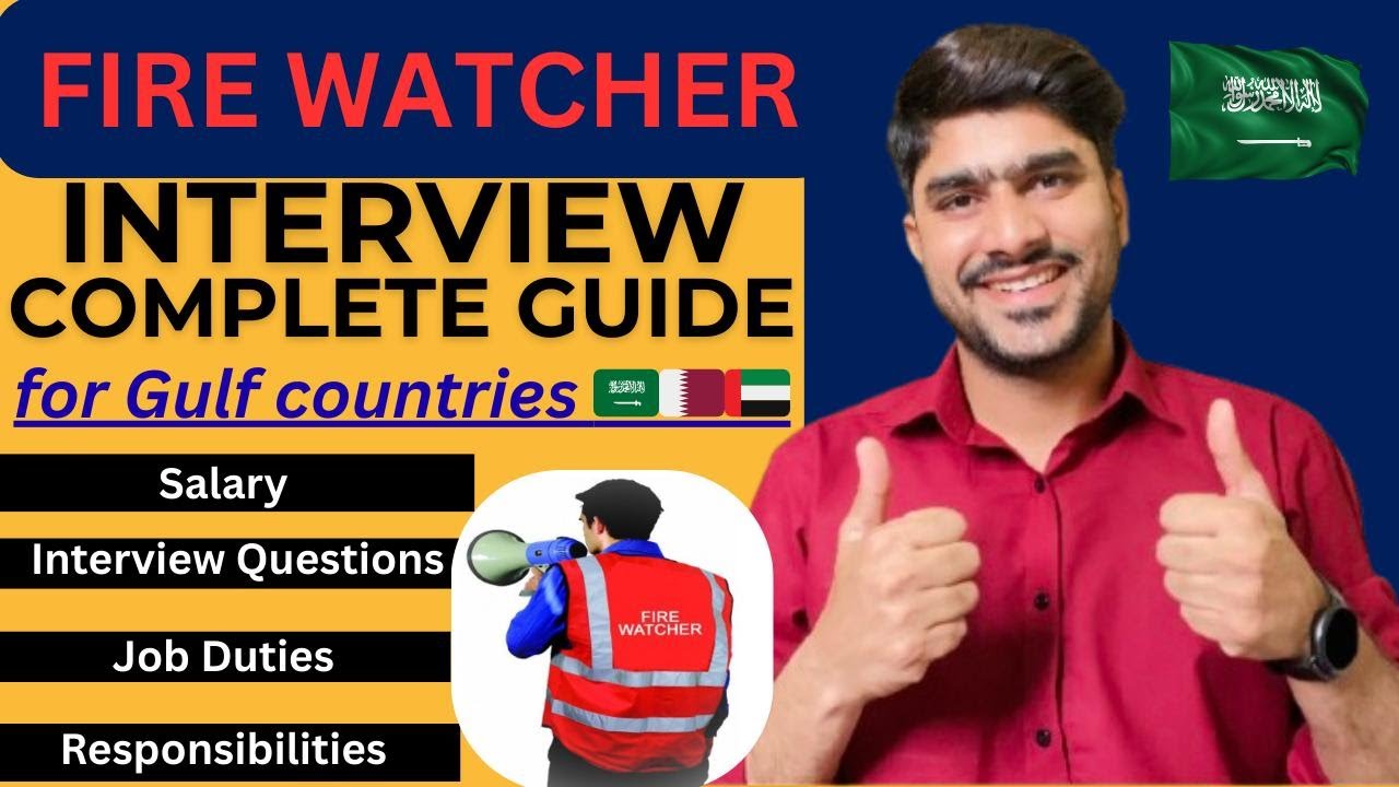 Fire Watcher Complete Interview Guide | Fire Watcher Salary | Job Duties & Responsibilities of FW