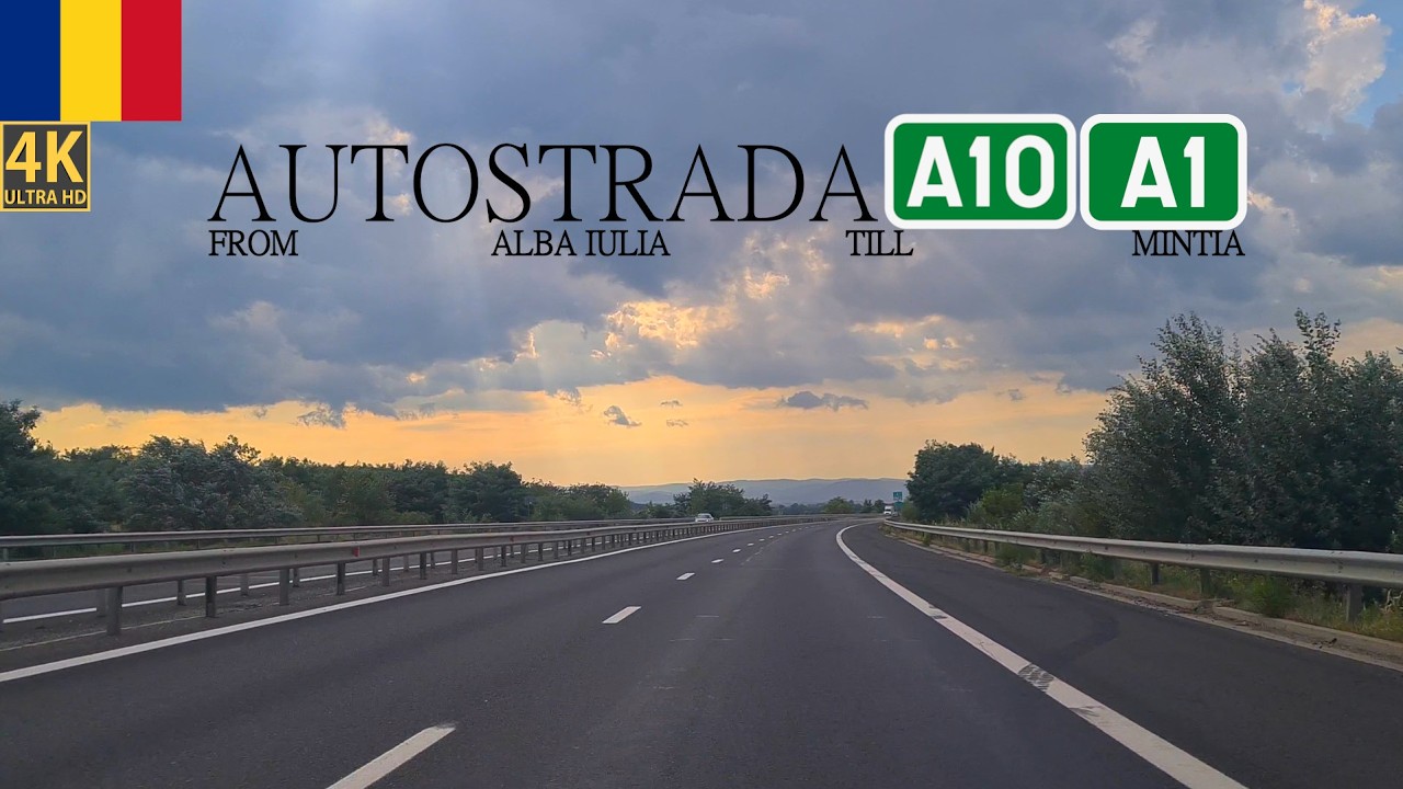 4K Driving Over Autostrada A10 - A1 - Alba Iulia - Mitia - Hunedoara County Transilvania Romania 4K