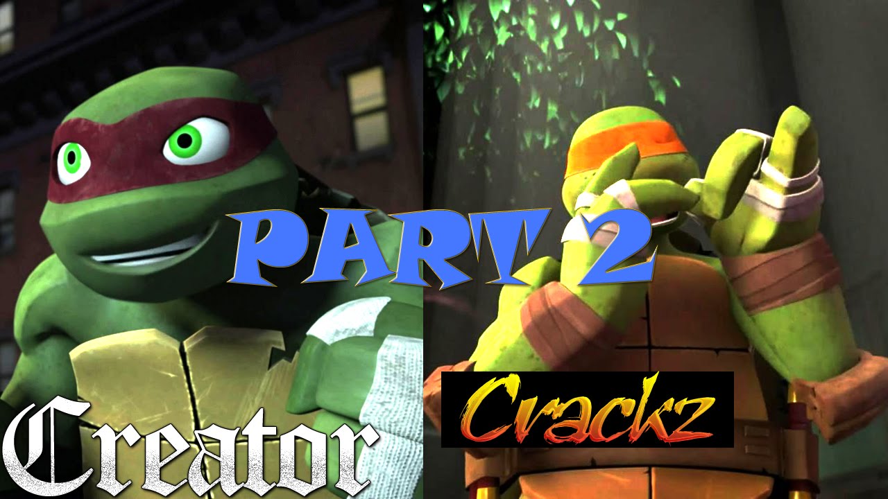TMNT 2012 Random Songs Crackz Part 2 (THE RETURN) ♫