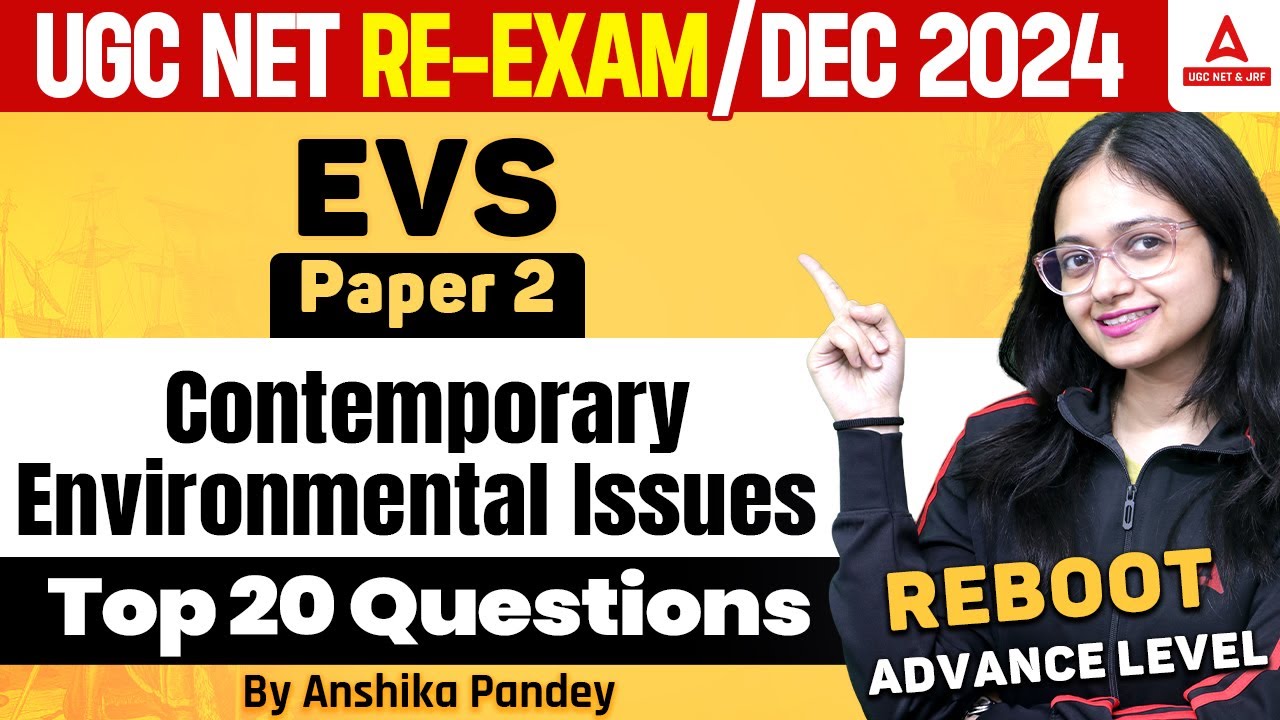 UGC NET EVS Paper 2 | Environmental Issues Top 20 Questions By Anshika Pandey