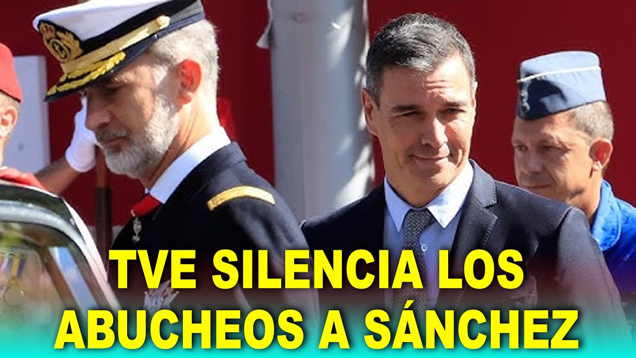 ESC&Aacute;NDALO en TVE: SILENCIA los ABUCHEOS a S&aacute;nchez en el D&iacute;a de la Hispanidad