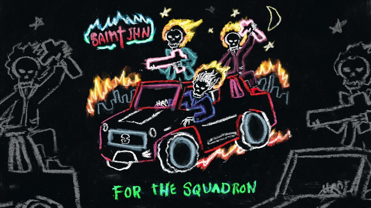 SAINt JHN - For the Squadron