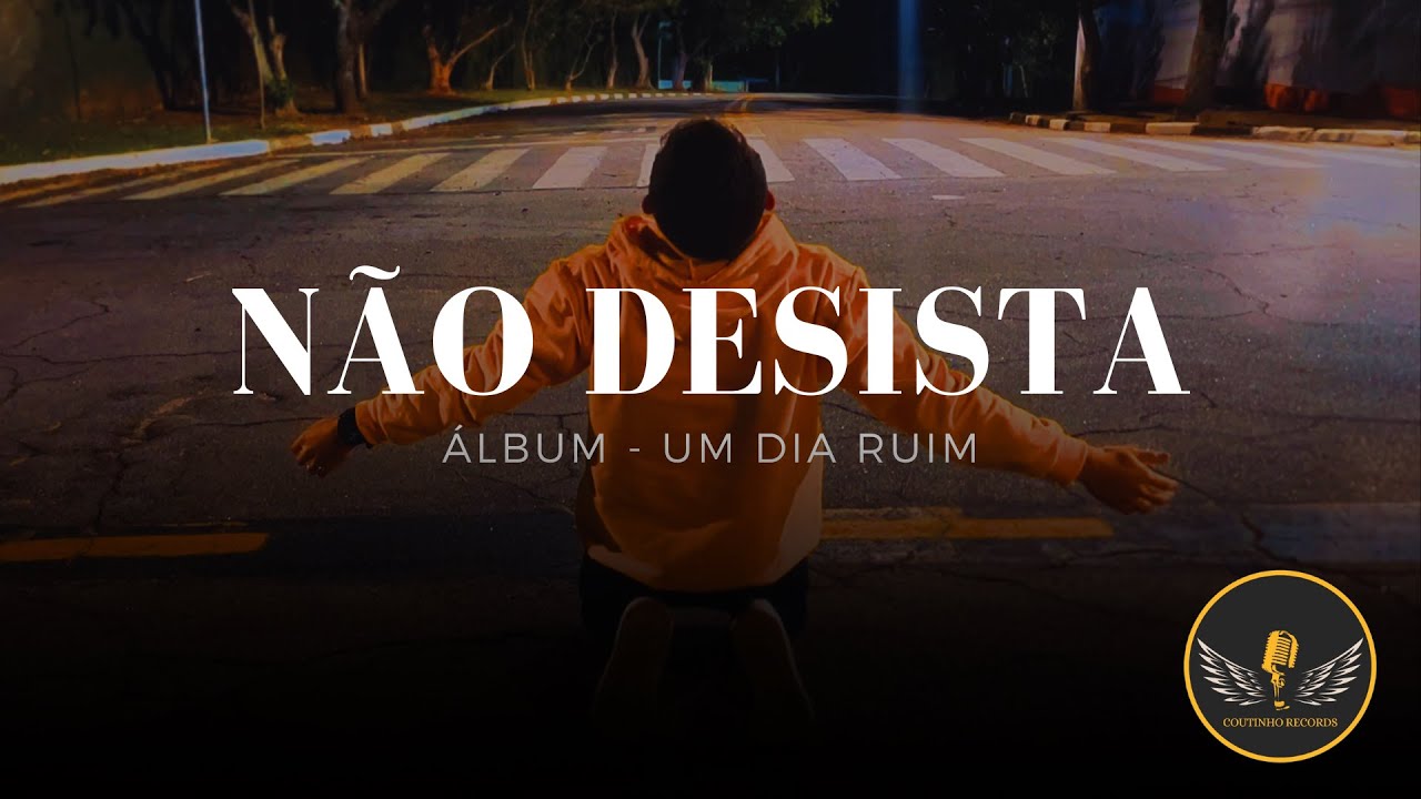 N&atilde;o Desista - Bruno Coutinho (VIDEO CLIPE)