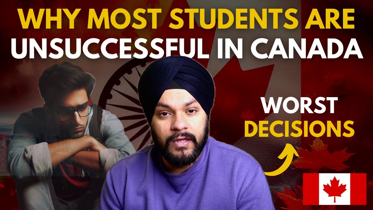 Worst Decisions of Students in Canada | Why most International Students are 'UNSUCCESSFUL' in Canada