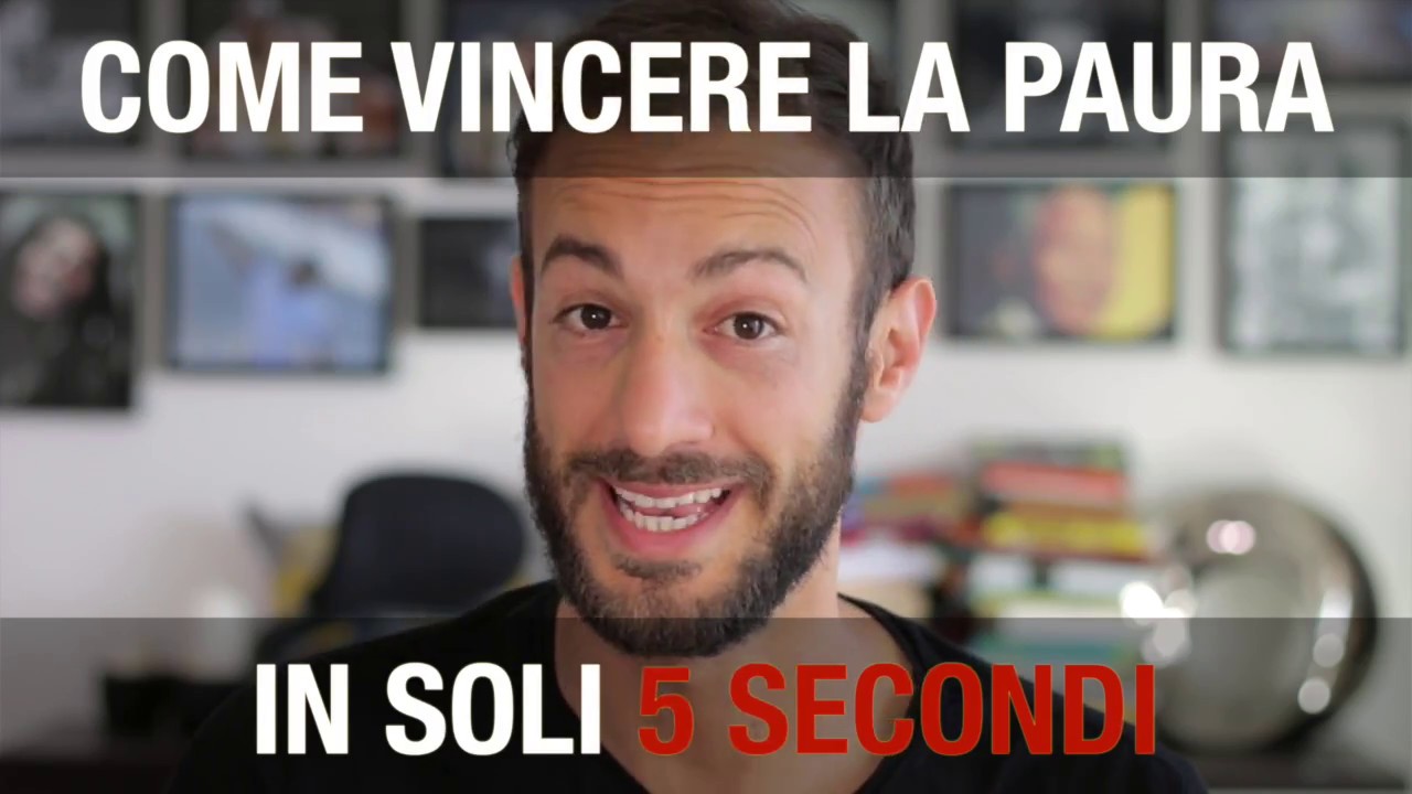 Come Vincere la Paura in 5 secondi