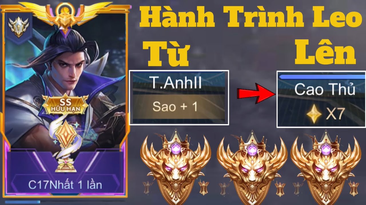 Hành Trình Từ ( Tinh Anh 2 ) Lên ( Cao Thủ 7 ) Đầu Mùa.