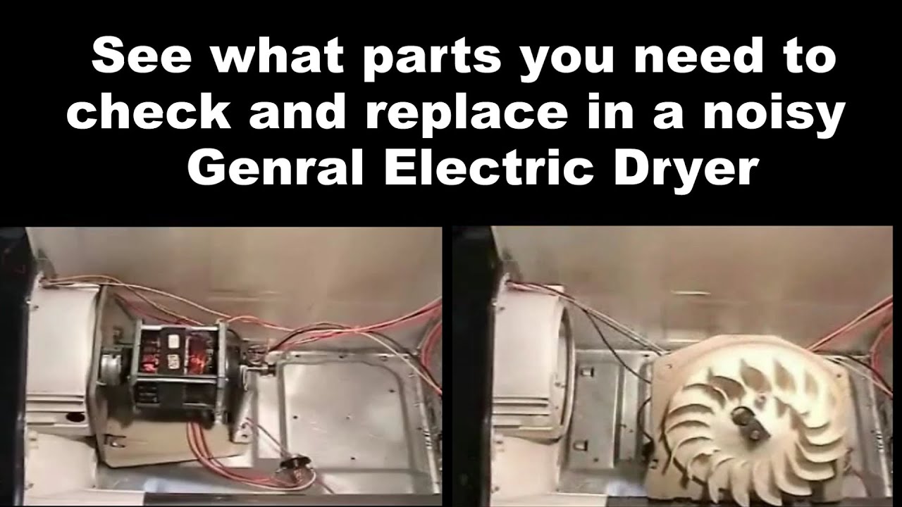 General Electric Dryer Making Noises