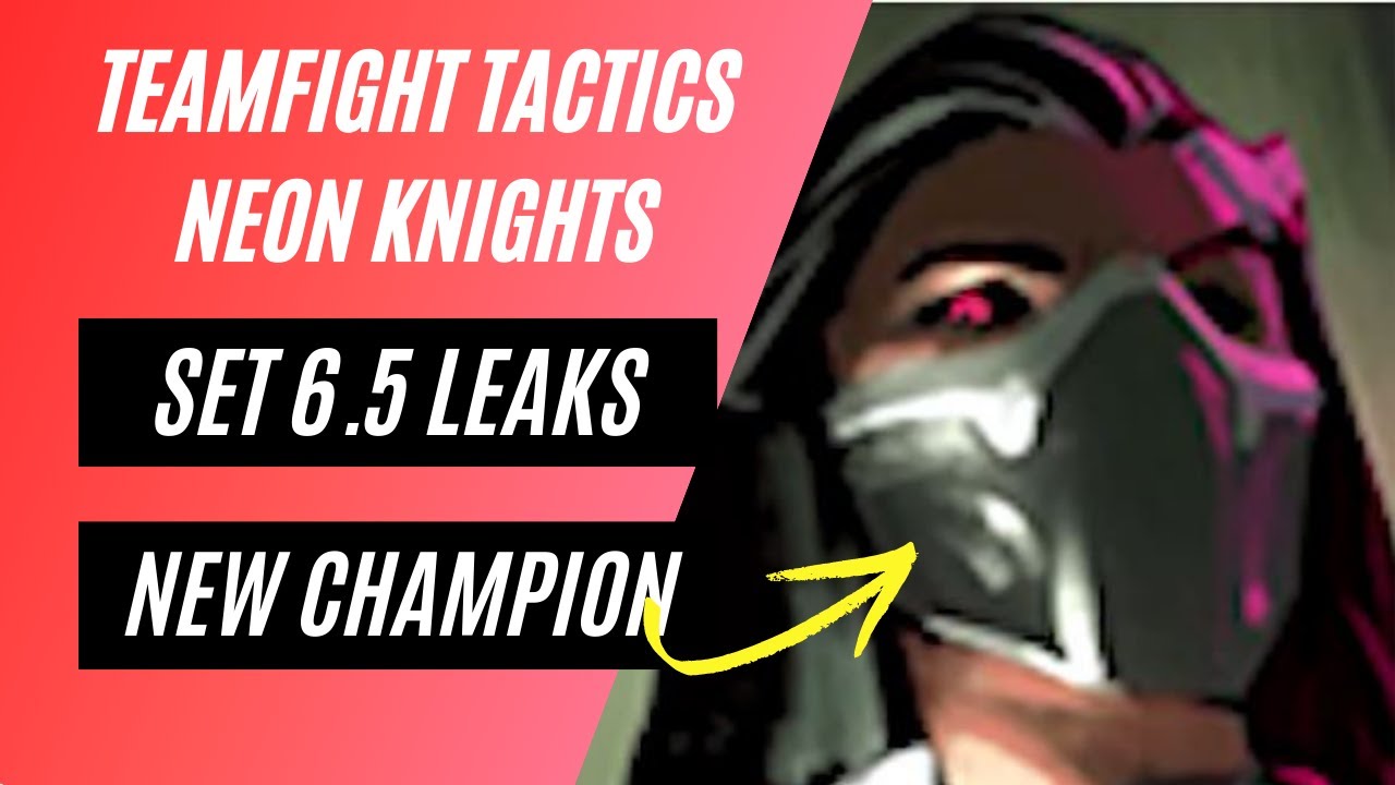 Teamfight Tactics Set 6.5 Leaks New Champion And Abilities | TFT Neon Knights | Silco | Renata