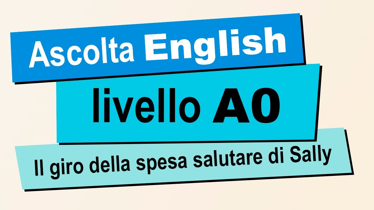 Storia facile in inglese a orecchio | Inglese di base A0