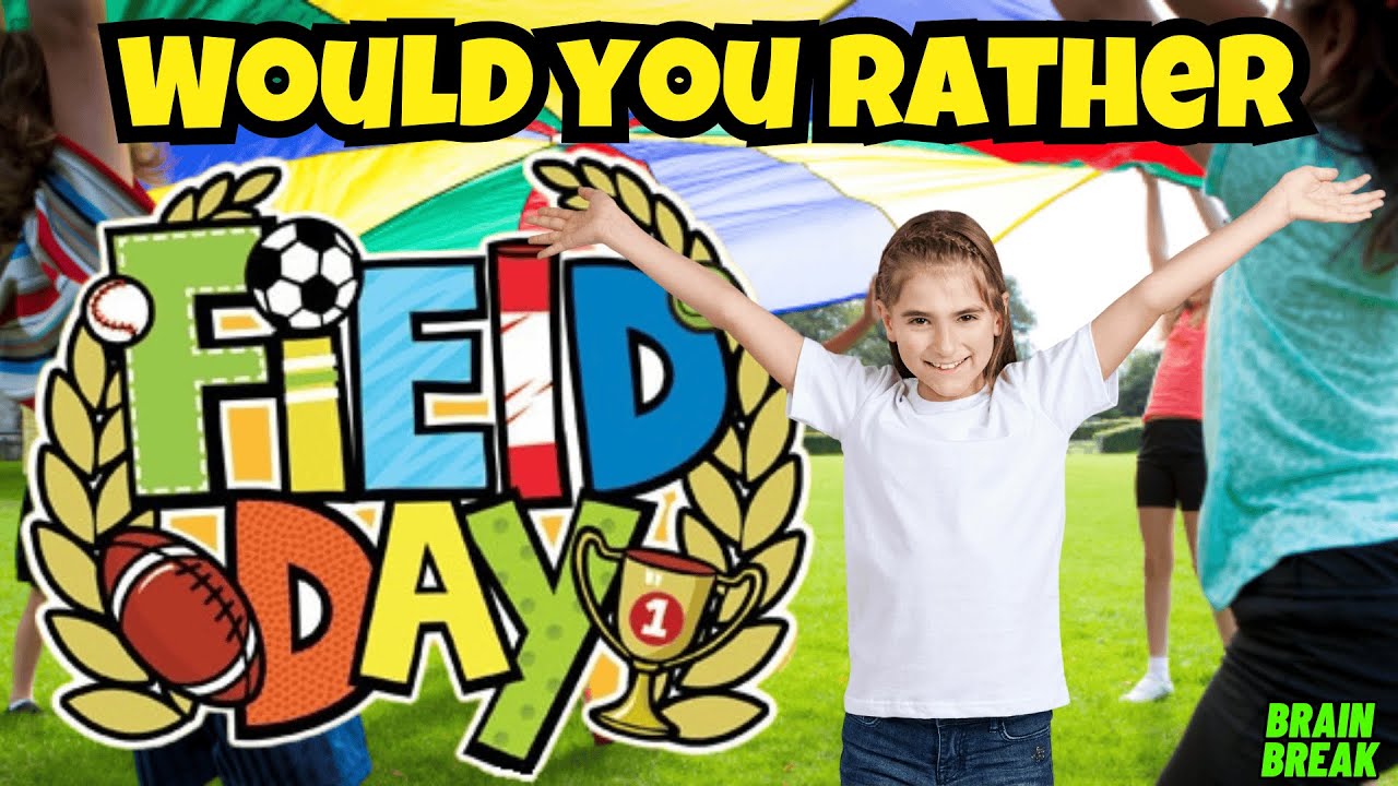 Would You Rather FIELD DAY Edition 🏃&zwj;♂️💥 | Fun Brain Break & Exercise Game for Kids! Field Day Ideas