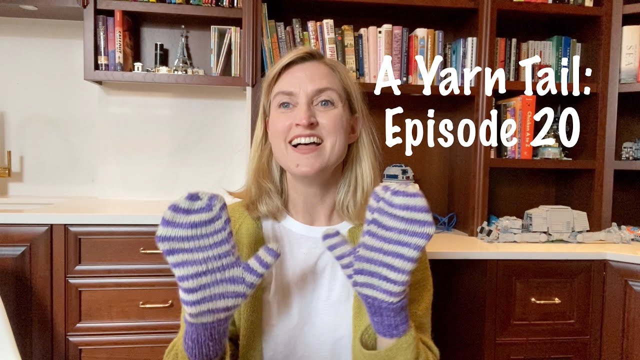 A Yarn Tail: A Knitting Podcast (Episode 20) a.k.a. The Colorway is 