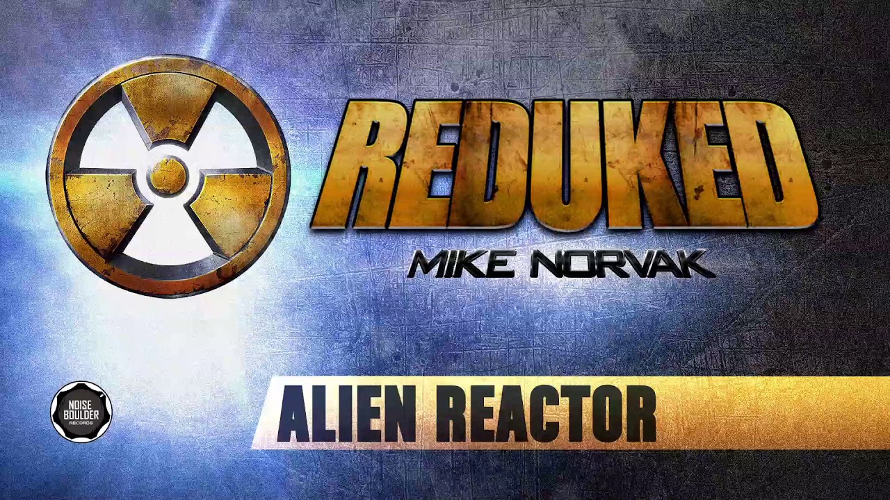 Mike Norvak/Bobby Prince - Alien Reactor