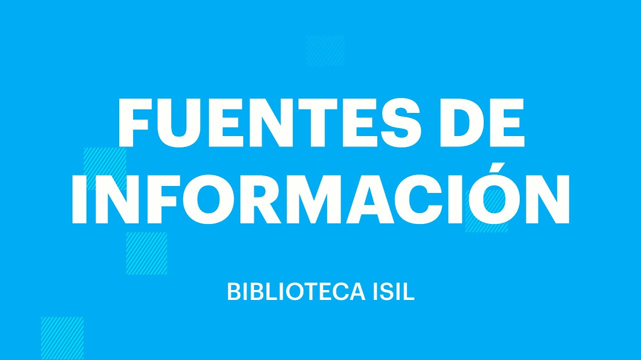✅ FUENTES DE INFORMACIÓN (TIPOS, USOS Y CÓMO ENCONTRARLAS)