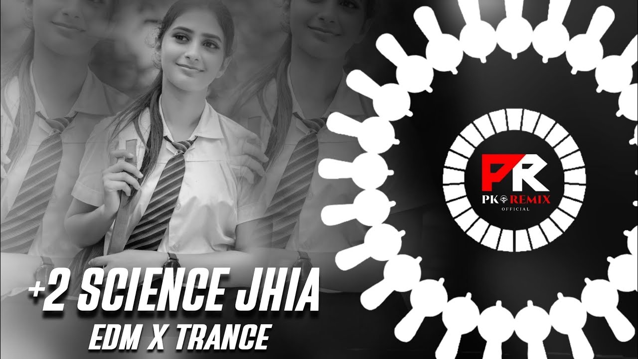 +2 SCIENCE JHIA - EDM TRANCE MIX || DJ RJ BHADRAK x DJ RAJU CTC x PK REMIX OFFICIAL