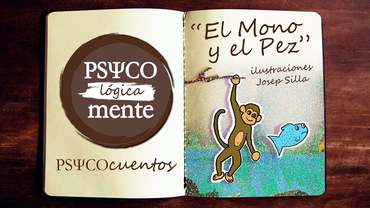 💡 El Mono y el Pez · EMPATÍA · Cuento con Valores y Sabiduría · CRECIMIENTO PERSONAL · PSYCOcuento ·