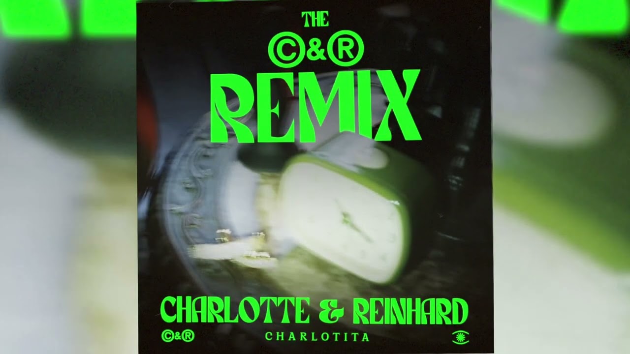 Charlotte & Reinhard - Charlotita (C&R Remix) - s0958