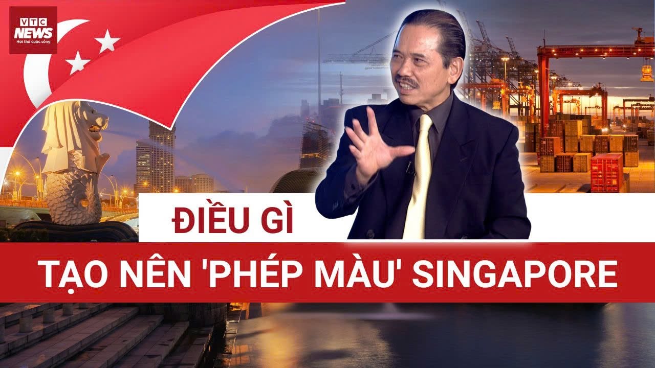 TS Bùi Ngọc Sơn: Nhờ đâu mà từ nghèo đói, Singapore trở nên hùng cường, Mỹ - Trung đều kiêng nể?