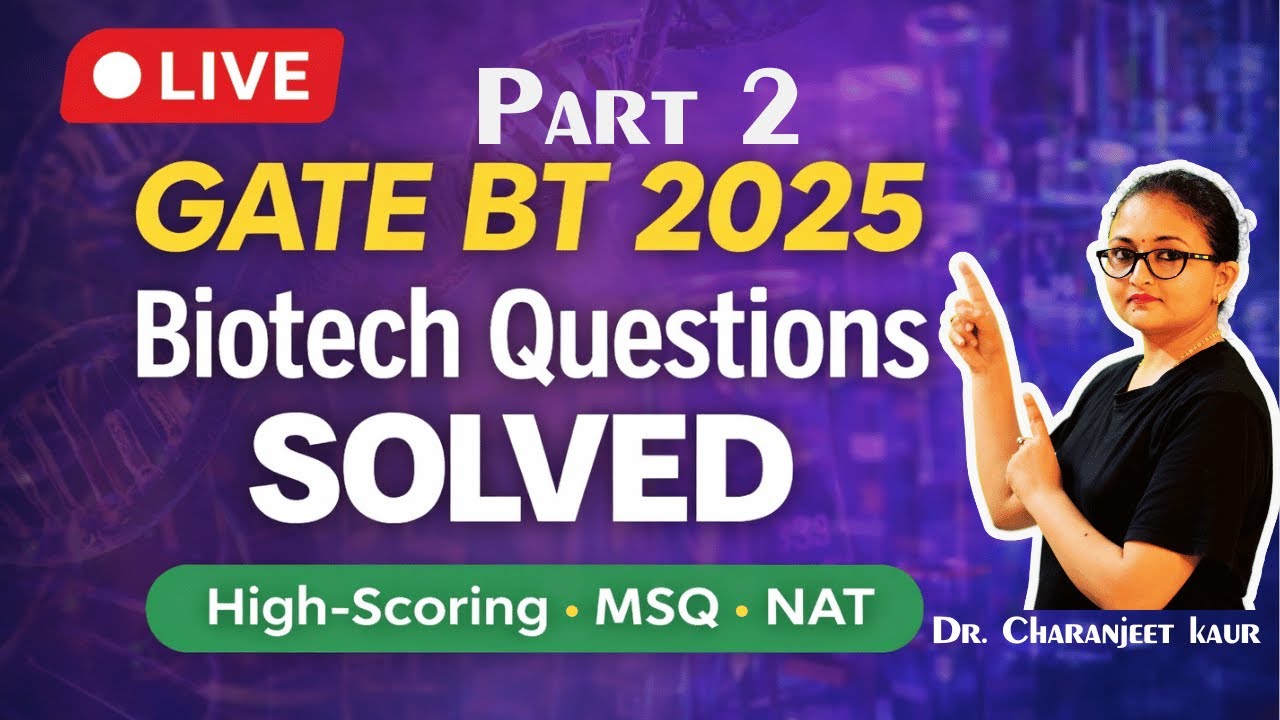 GATE-BT 2025 Biotechnology MCQs | Solved Questions & Numericals | Part 2