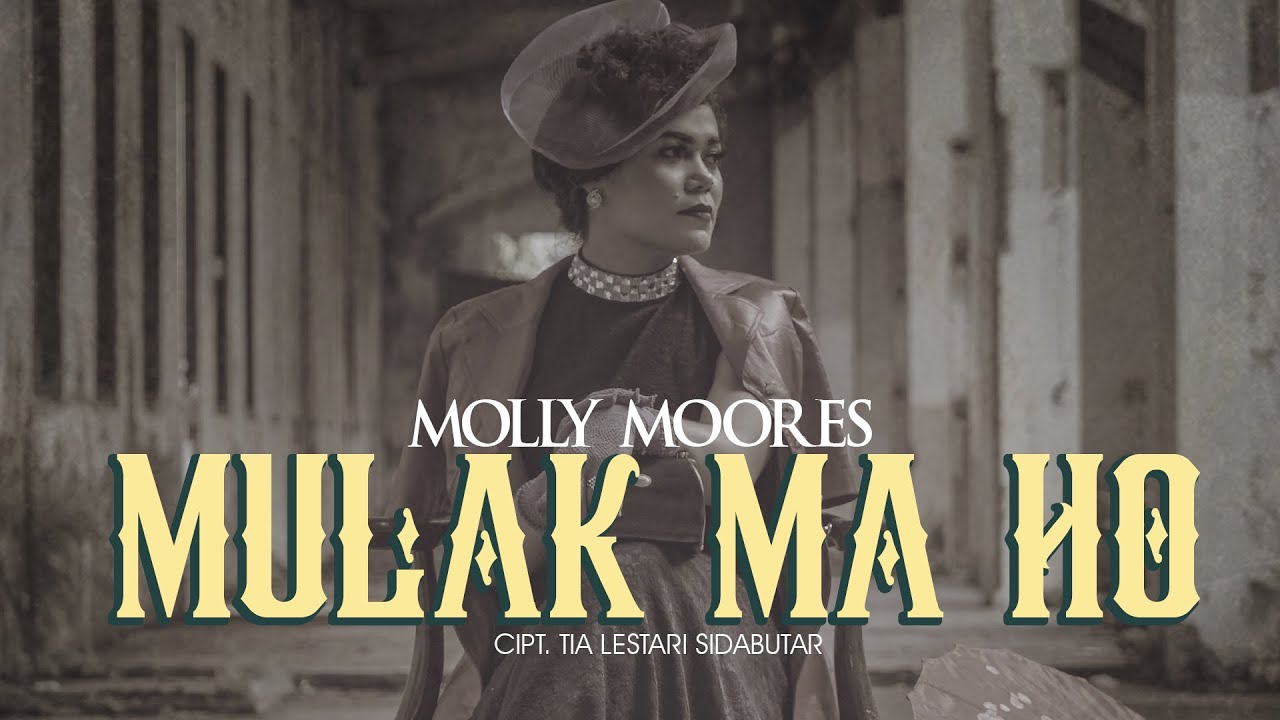 MULAK MA HO - MOLLY MOORES (OFFICIAL MUSIC VIDEO)
