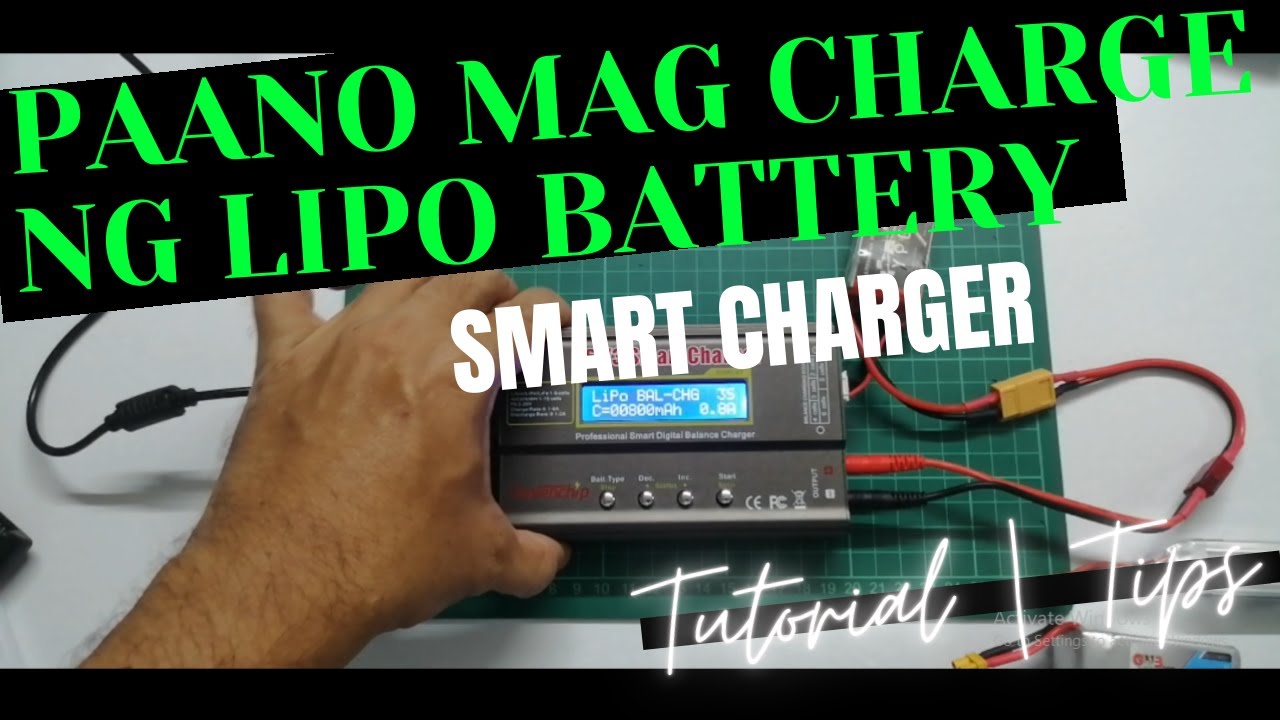 SMART CHARGER PAANO MAG CHARGE NG LIPO  TUTORIAL | TIPS ( Filipino/Tagalog )
