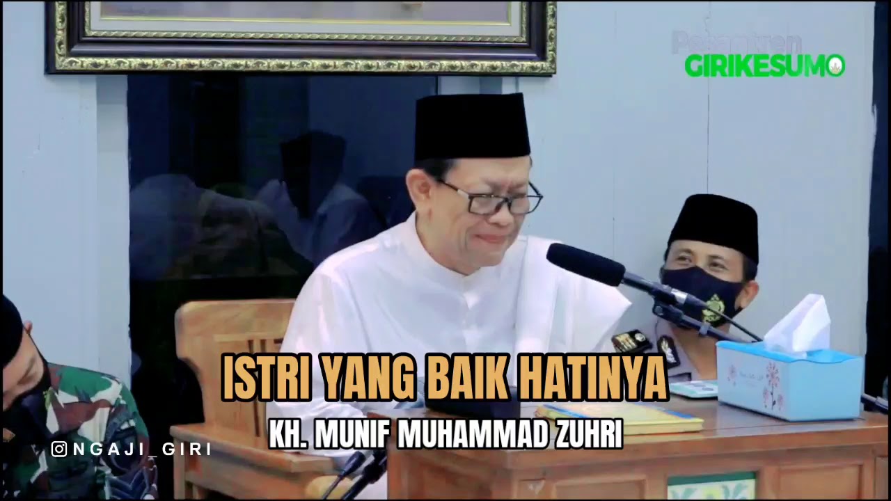 KH Munif Zuhri - istri yang baik hatinya