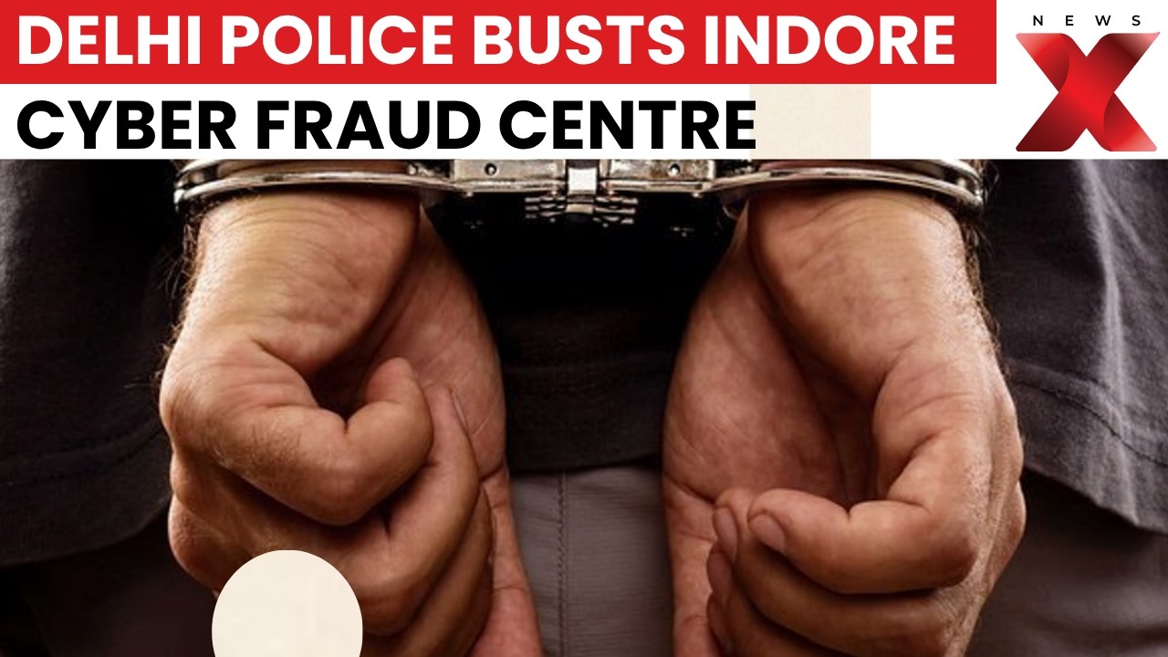 Cyber Fraud Network Busted: Delhi Police Raids Illegal Call Centre In Indore | NewsX