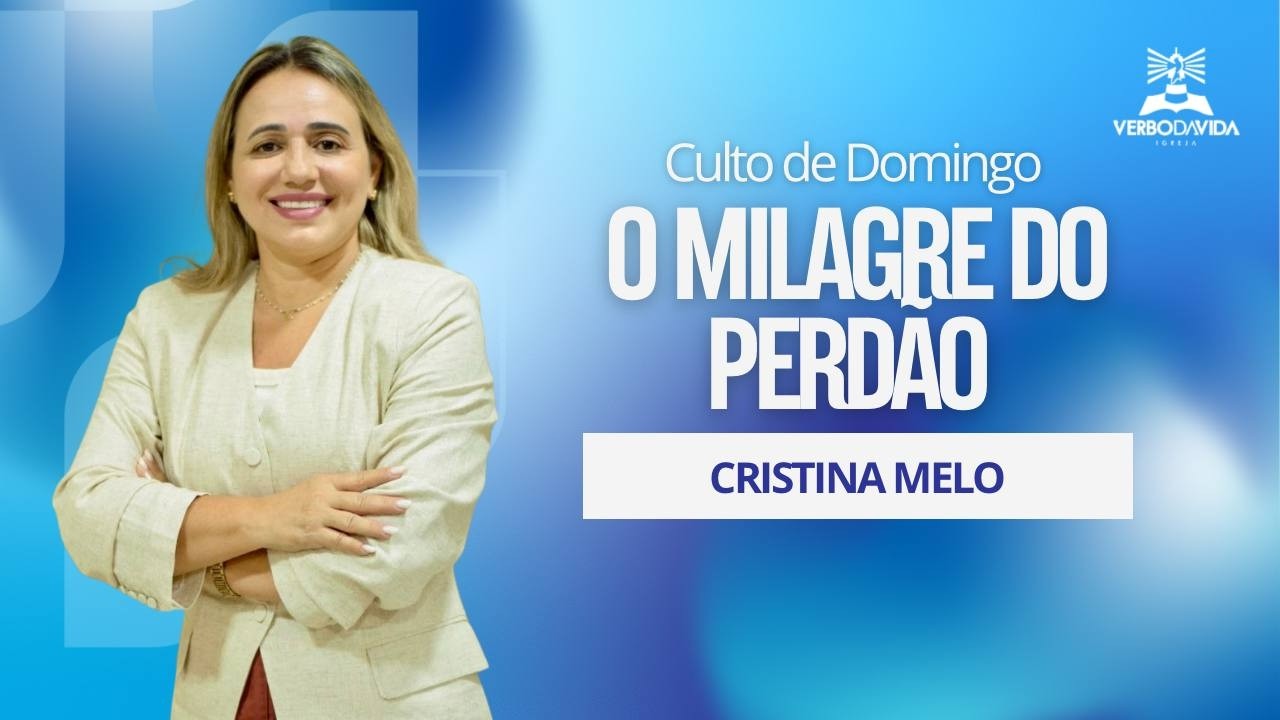 DOMINGO NOITE | 08/02/26 | CRISTINA MELO | O MILAGRE DO PERDÃO.