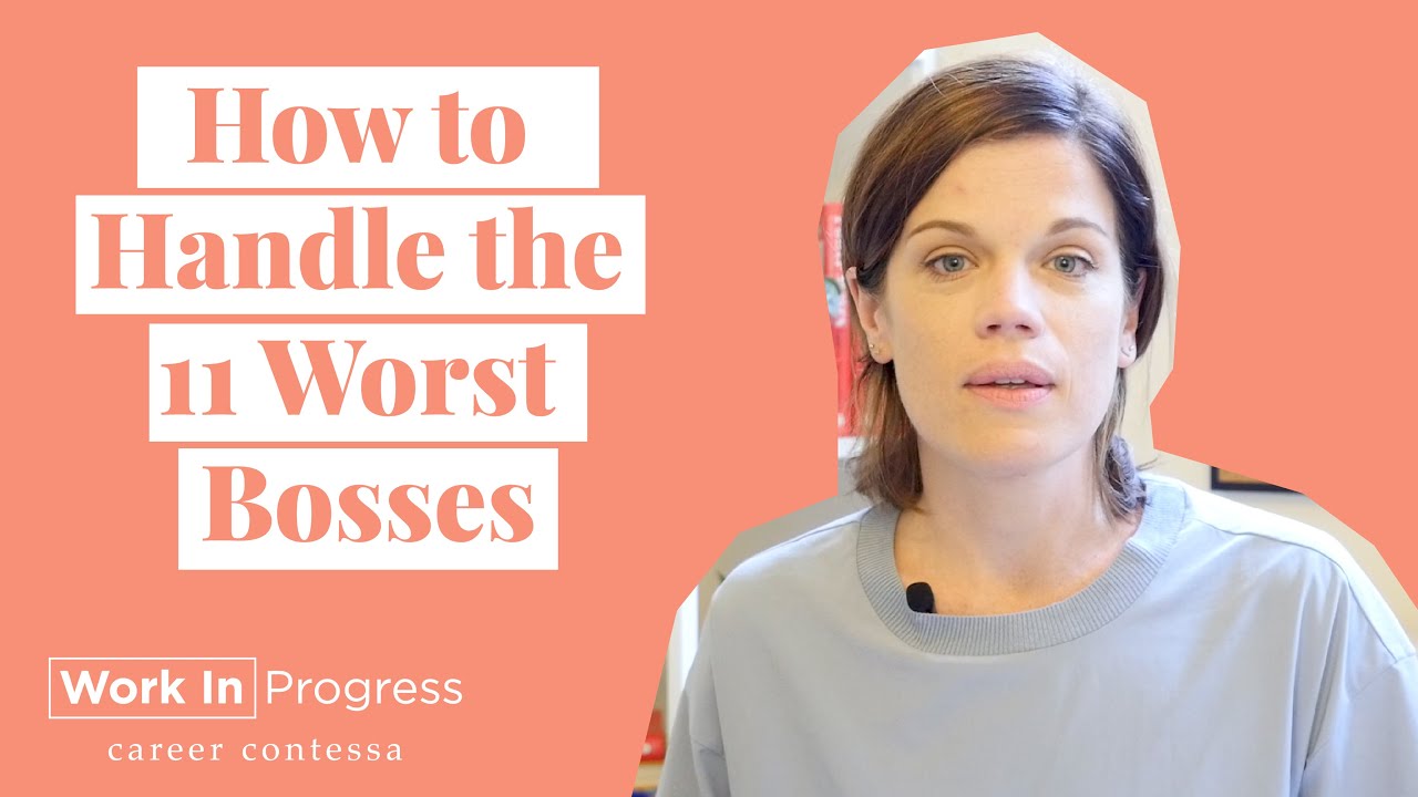 How to Handle the 11 Worst Bosses (Micromanagers, Negative Bosses, Jealous Bosses, and more)