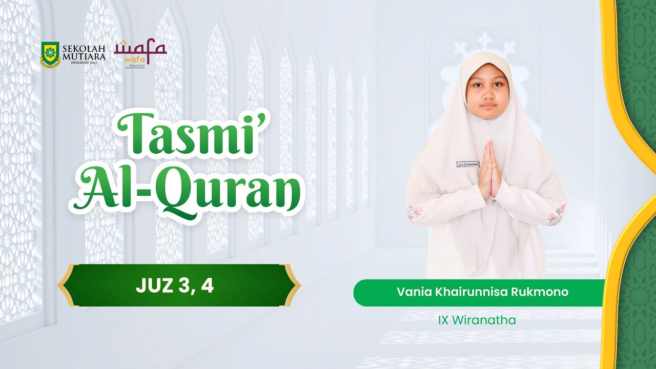 Tasmi' Al Quran,  Vania Khairunnisa Rukmono (SMP Kelas IX Wiranatha)