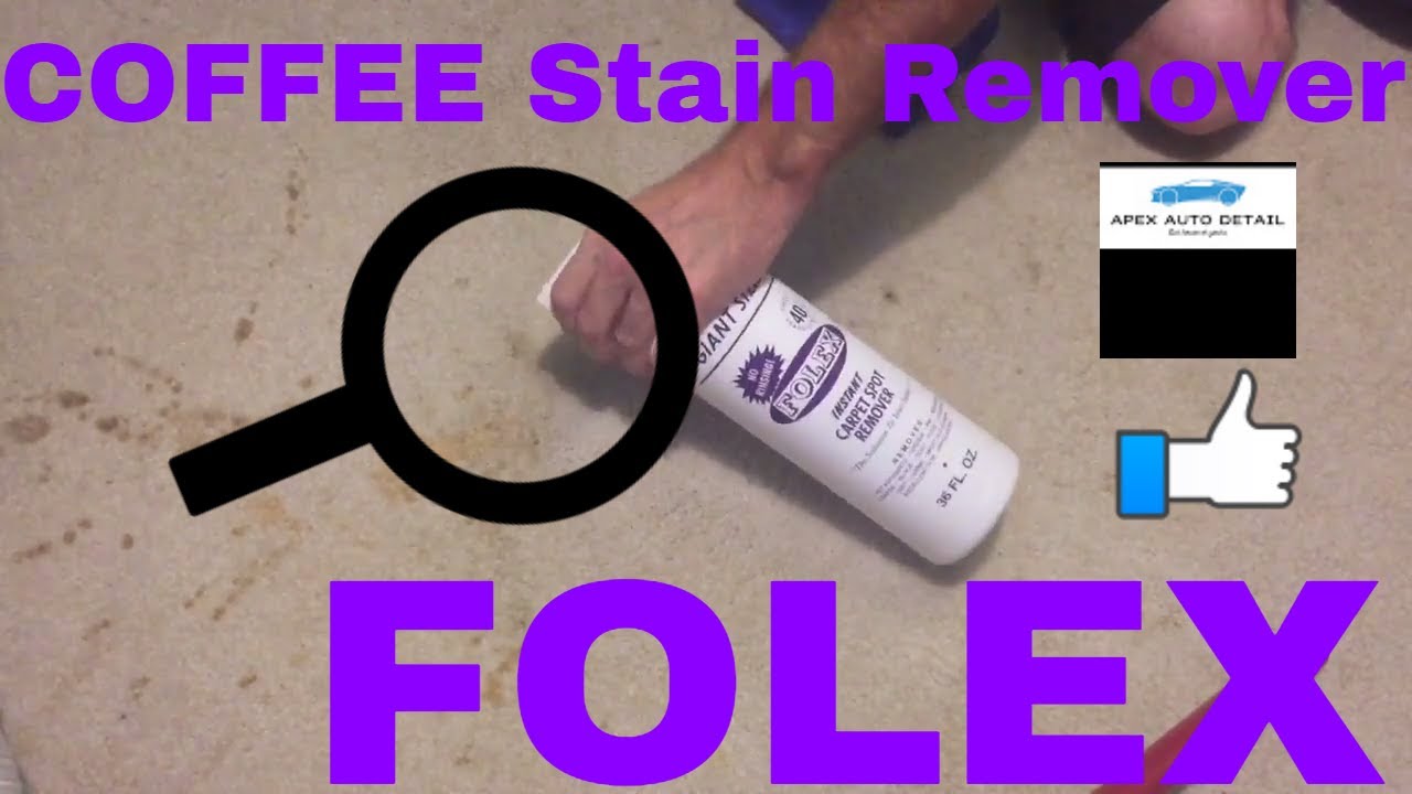 How to Safely Remove COFFEE, Tea, and Cola Stains From Carpet and Upholstery with FOLEX!!!