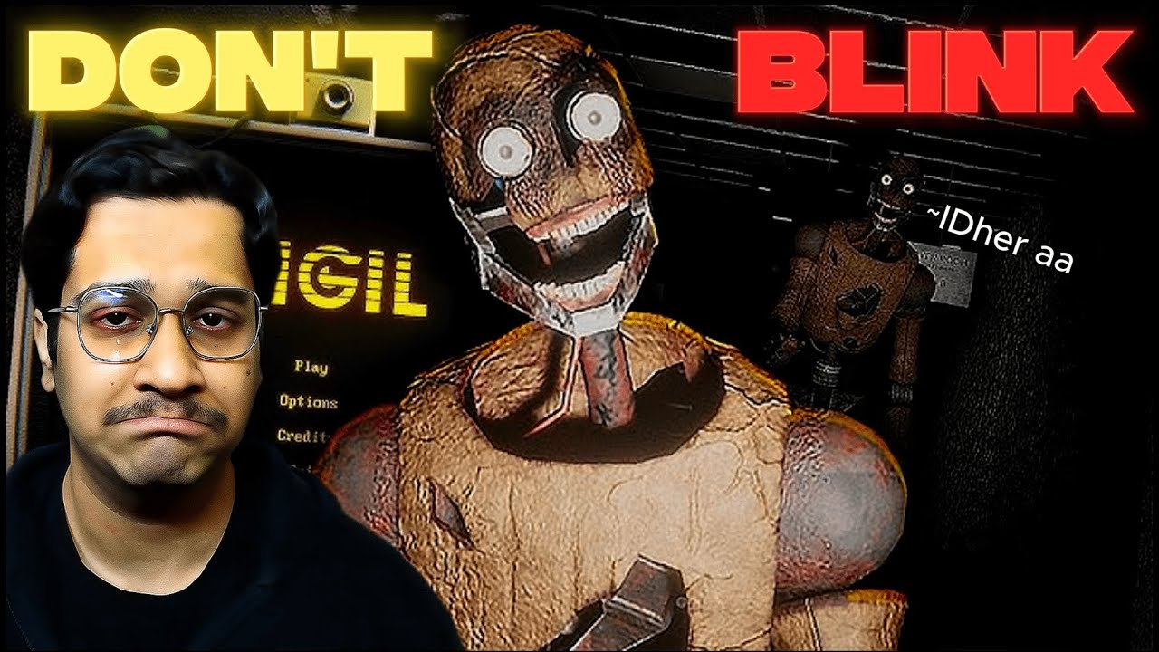 Don't Blink or else.........| VIGIL |