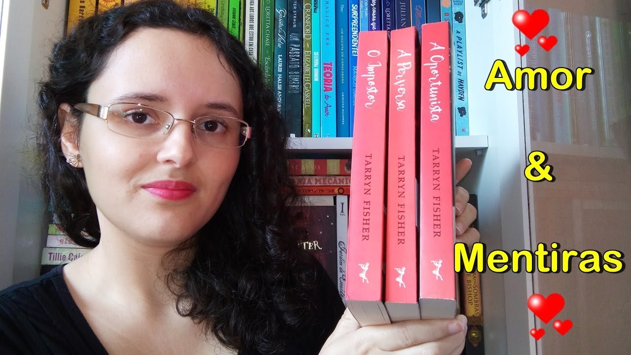 AMOR E MENTIRAS, MINHA OPINIÃO SOBRE A TRILOGIA DA TARRYN FISHER | Blog Pétalas de Liberdade