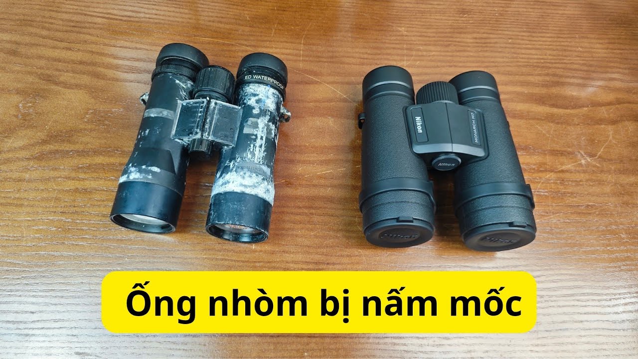 Ống nhòm nấm mốc, lưu ý giúp ae sử dụng ống bền hơn, sửa chữa liên hệ Zalo 0988862059