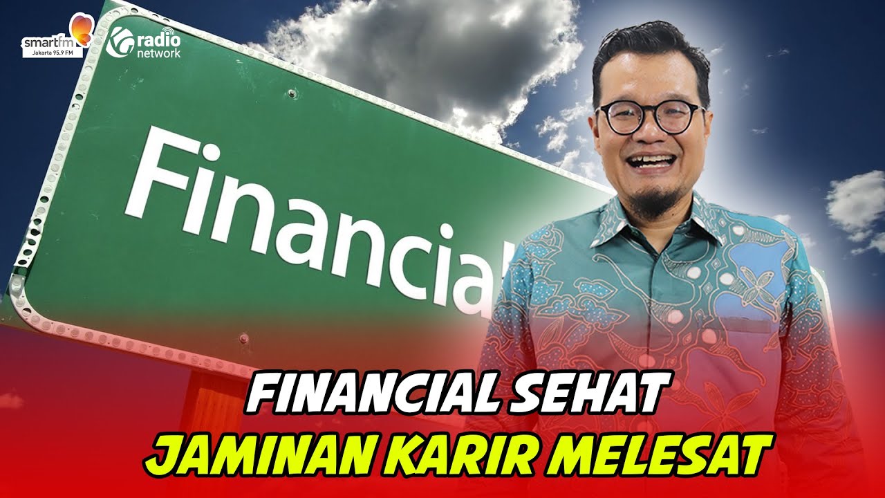Financial Sehat Jaminan Karir Melesat