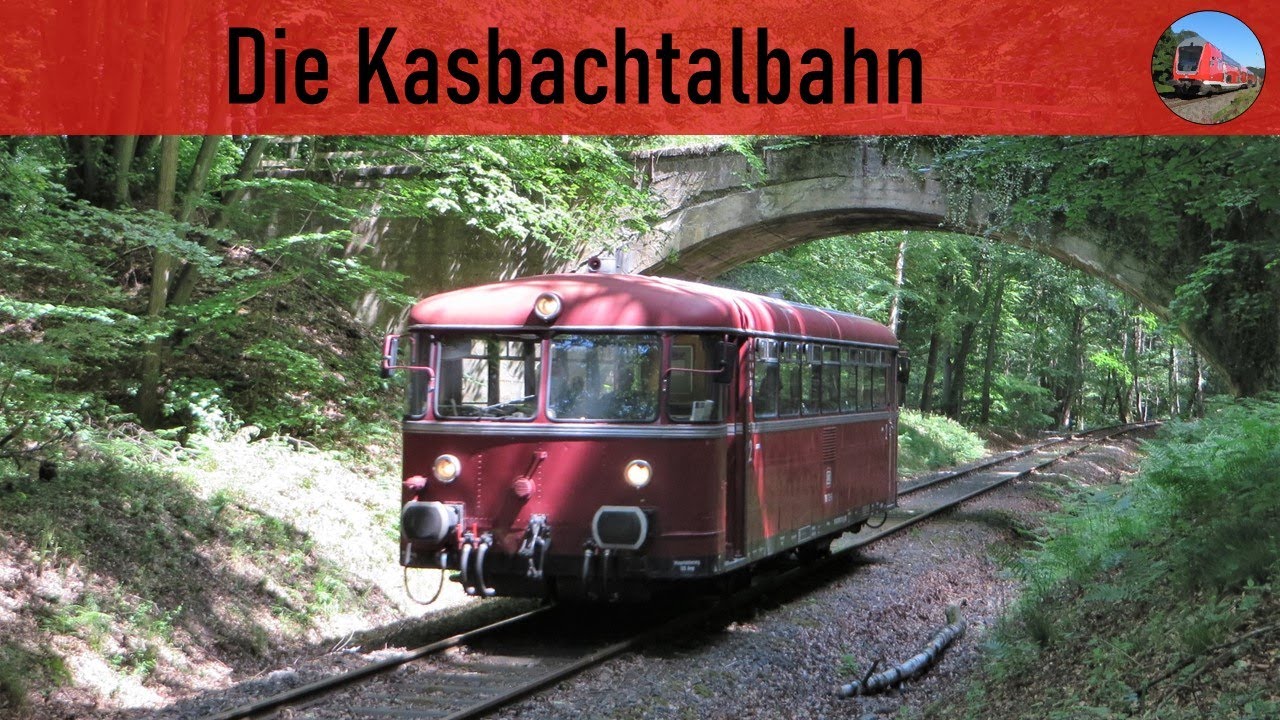 Die Kasbachtalbahn (The Kasbach Valley Line)