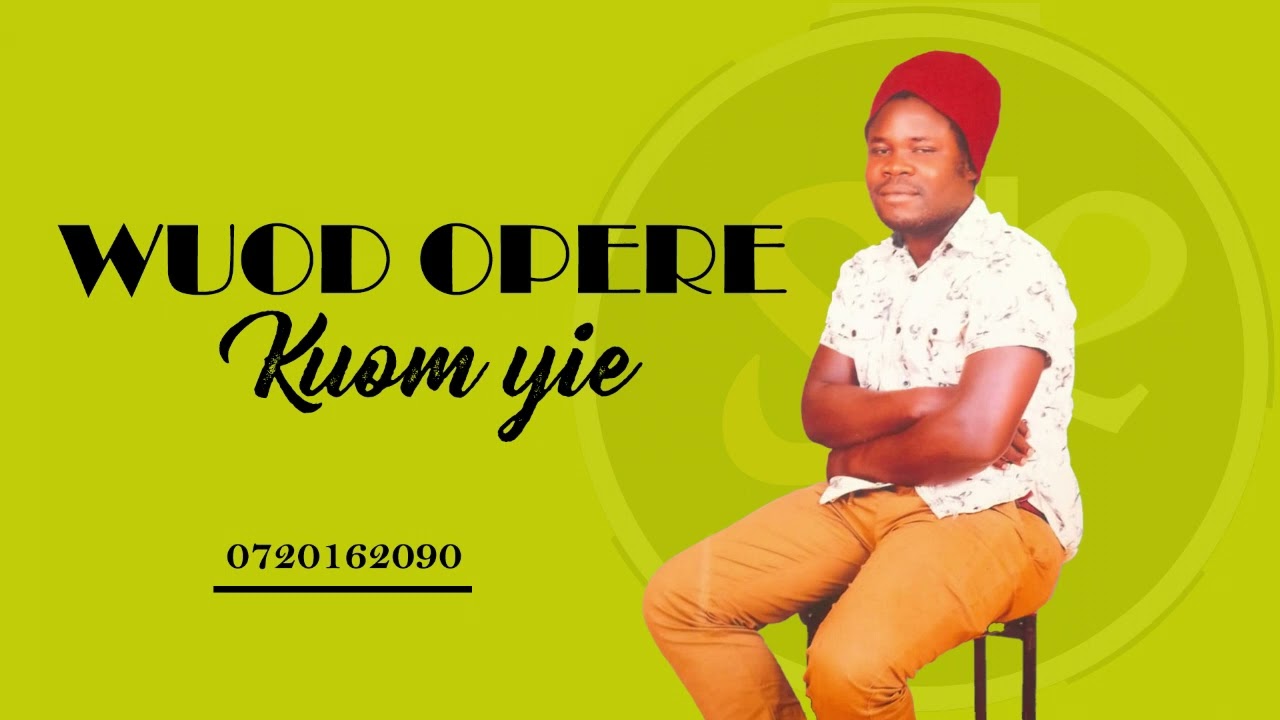 Richard Opere--(Kuom yie aneno nguono mari)